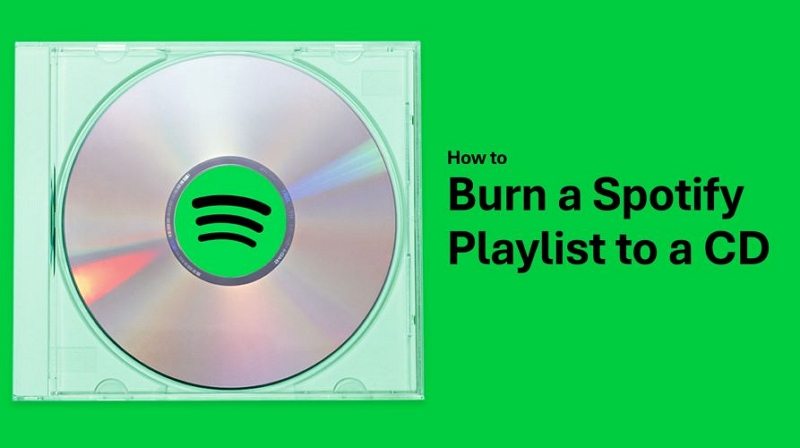 Spotify to CD | Burn Spotify Playlist to CD