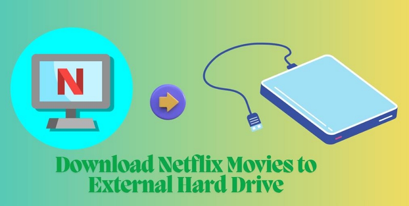 downloading netflix movies to external hard drive | how to download netflix movies on hard drive