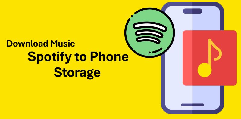 Spotify and phone | Download Spotify Music to Phone Storage