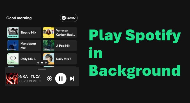 Spotify Background Playback | Keep Spotify Playing in the Background