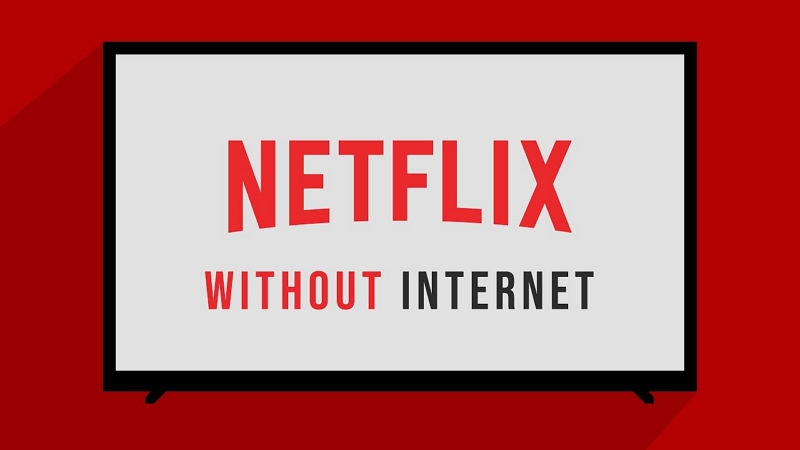 watch Netflix movies and shows |how to watch netflix without internet